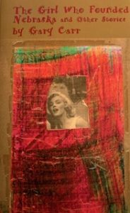 The Girl Who Founded Nebraska and Other Stories