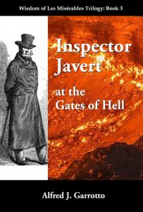 Inspector Javert: at the Gates of Hell (Wisdom of Les Misérables)