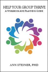 Help Your Group Thrive: A Workbook and Planning Guide 1st Edition