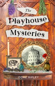 The Playhouse Mysteries: A Historical Novel of the Elizabethan Stage
