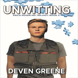 Unwitting: Erica Rosen MD Trilogy: Book 2
